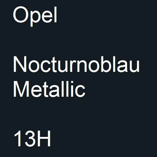 Opel, Nocturnoblau Metallic, 13H.